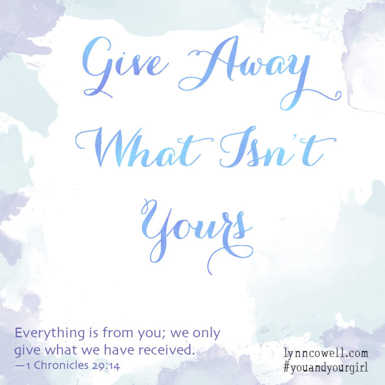 Day 4, Tips to Teach Your Girl About Money: Give Away What isn't Yours {#youandyourgirl}