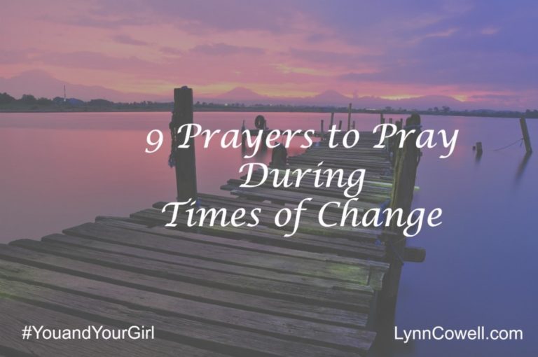 #YouandYourGirl May Series: 9 Prayers to Pray During Times of Change