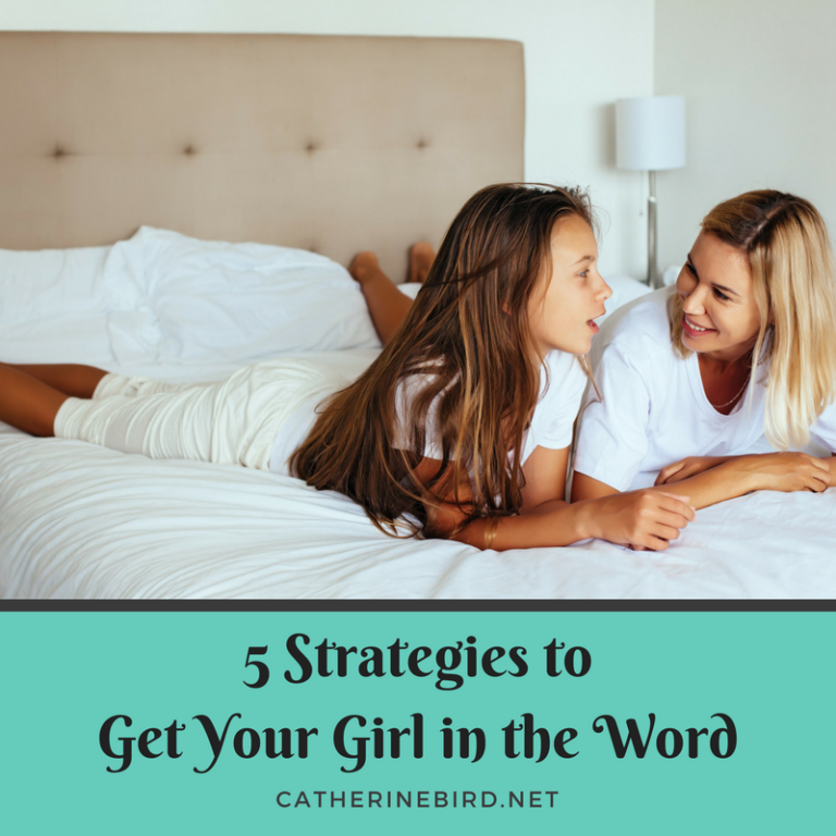 5 Strategies to Get Your Girl in the Word {Guest Post with Give Away!}