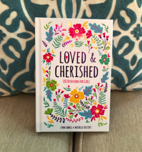 Loved & Cherished: 100 Devotions for Girls